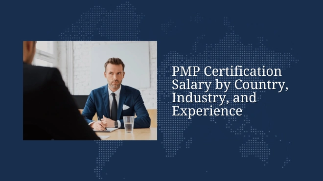 PMP Certification Salary by Country, Industry, and Experience
